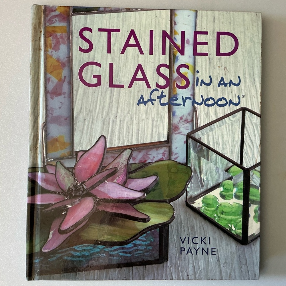 Stained Glass in an Afternoon by Vicki Payne - Pink & Green Cover Art